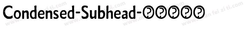 Condensed-Subhead字体转换