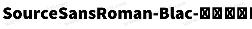 SourceSansRoman-Blac字体转换