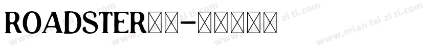 ROADSTER字体字体转换