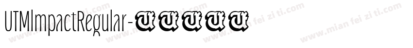 UTMlmpactRegular字体转换