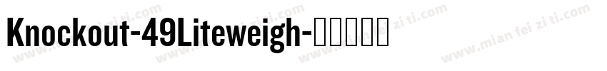 Knockout-49Liteweigh字体转换
