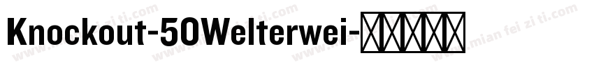 Knockout-50Welterwei字体转换