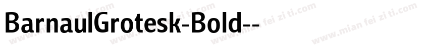 BarnaulGrotesk-Bold-字体转换