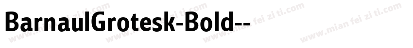BarnaulGrotesk-Bold-字体转换