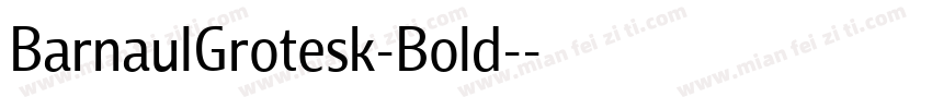 BarnaulGrotesk-Bold-字体转换