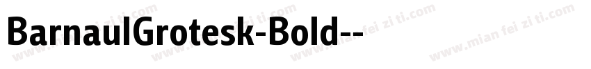 BarnaulGrotesk-Bold-字体转换