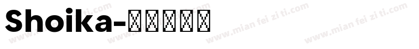 Shoika字体转换