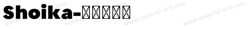 Shoika字体转换