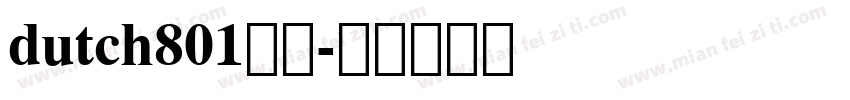 dutch801常规字体转换