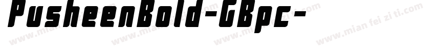 PusheenBold-GBpc字体转换