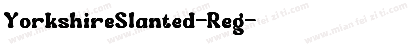 YorkshireSlanted-Reg字体转换