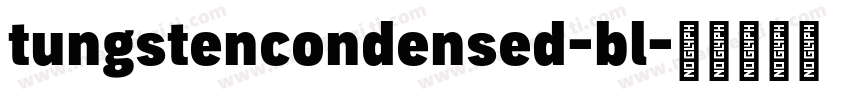 tungstencondensed-bl字体转换