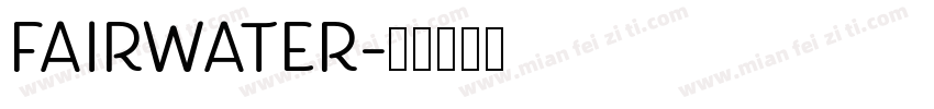 Fairwater字体转换