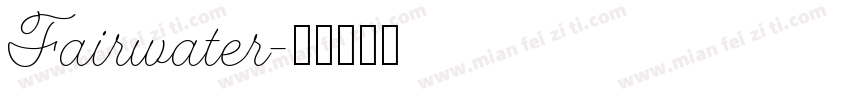 Fairwater字体转换