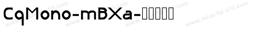 CqMono-mBXa字体转换