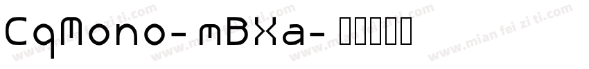 CqMono-mBXa字体转换