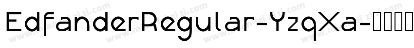 EdfanderRegular-YzqXa字体转换