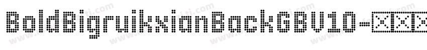 BoldBigruikxianBackGBV10字体转换