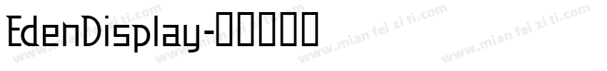 EdenDisplay字体转换