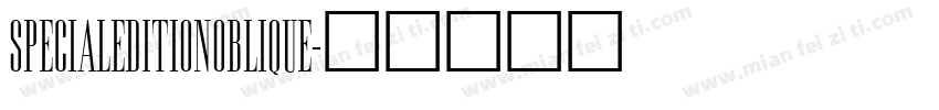 SpecialEditionOblique字体转换