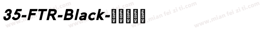 35-FTR-Black字体转换