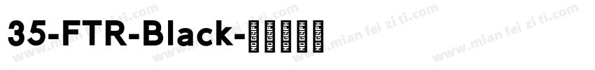 35-FTR-Black字体转换