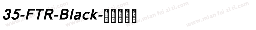 35-FTR-Black字体转换