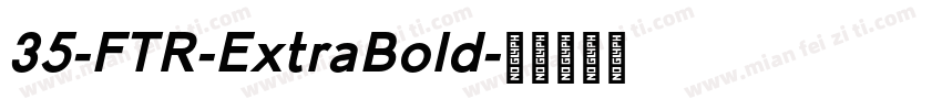 35-FTR-ExtraBold字体转换