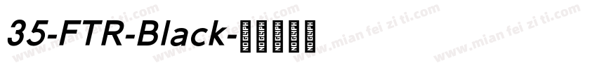 35-FTR-Black字体转换