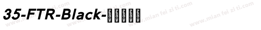 35-FTR-Black字体转换
