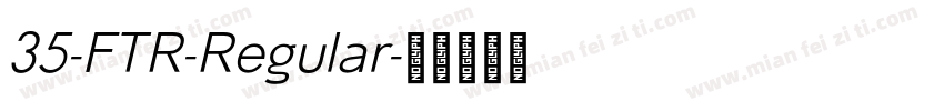 35-FTR-Regular字体转换