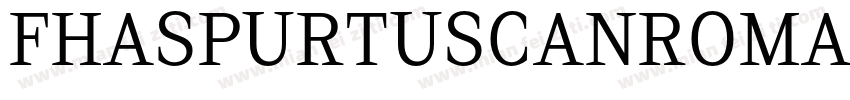 FhaSpurTuscanRomanNcv-VJ2w字体转换