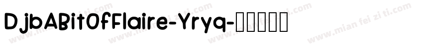 DjbABitOfFlaire-Yryq字体转换