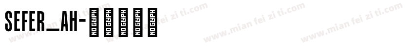 SEFER_AH字体转换