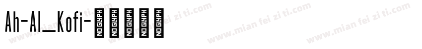 Ah-Al_Kofi字体转换