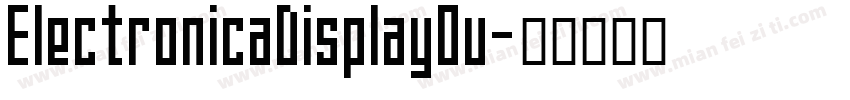 ElectronicaDisplayOu字体转换