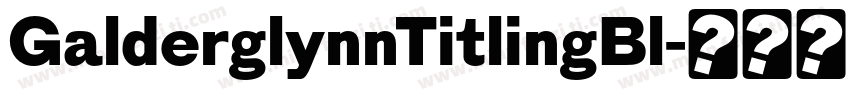 GalderglynnTitlingBl字体转换