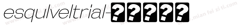 esqulveltrial字体转换
