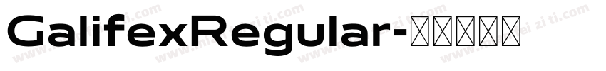 GalifexRegular字体转换