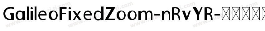 GalileoFixedZoom-nRvYR字体转换