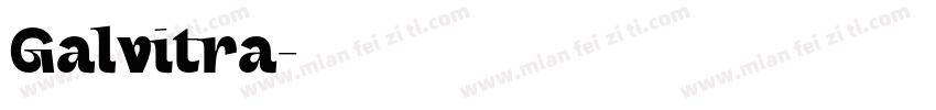 Galvitra字体转换