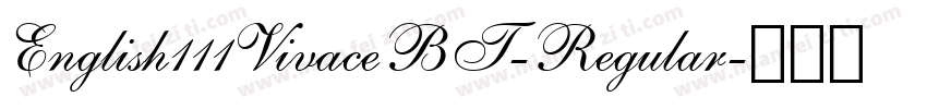 English111VivaceBT-Regular字体转换