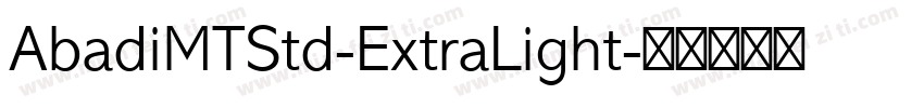AbadiMTStd-ExtraLight字体转换