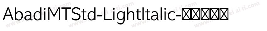 AbadiMTStd-LightItalic字体转换