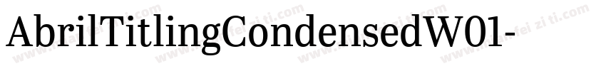 AbrilTitlingCondensedW01字体转换