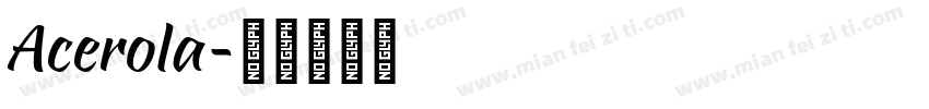 Acerola字体转换
