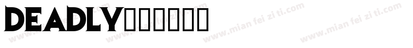 deadly字体转换