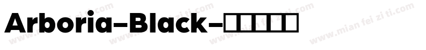 Arboria-Black字体转换