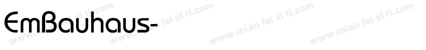 EmBauhaus字体转换