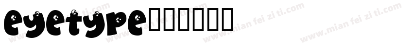 eyetype字体转换